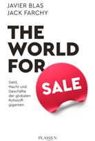 Javier Blas, Jack Farchy - The World for Sale