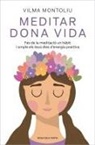 Meditar dona vida