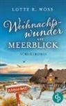 Lotte R Wöss, Lotte R. Wöß - Weihnachtswunder mit Meerblick