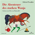 Otfried Preußler, Felix von Manteuffel, Felix von Manteuffel - Die Abenteuer des starken Wanja, 4 Audio-CD (Audio book)