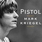 Mark Kriegel, Lloyd James - Pistol: The Life of Pete Maravich (Hörbuch)