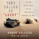 Ruben Gallego, Ruben Gallego - They Called Us Lucky: The Life and Afterlife of the Iraq War's Hardest Hit Unit (Hörbuch)