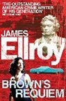 James Ellroy - Brown's Requiem