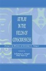 Jefferson A. Salovey Singer, Peter Salovey, Salovey Peter, Jefferson A. Singer, Singer Jefferson A. - At Play in the Fields of Consciousness