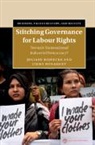 Jimmy Donaghey, Donaghey Jimmy, Juliane Reinecke, Juliane (University of Oxford) Donaghey Reinecke - Stitching Governance for Labour Rights