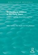 Mari Boyle, Nick Hubbard, Hubbard Nick, Peter Woods, Peter (The Open University Woods, … - Multicultural Children in the Early Years Creative Teaching, Meaningful Learning