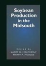 Larry G Heatherly, Larry G. Heatherly, Larry G. Hodges Heatherly, Heatherly Larry G., Harry F Hodges, Harry F. Hodges... - Soybean Production in the Midsouth