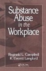 Reginald Campbell, Reginald (Consultant Campbell, Reginald Langford Campbell, Campbell Reginald, R. Everett Langford, Langford R. Everett - Substance Abuse in the Workplace