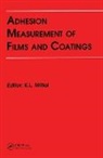 Kash L. Mittal, Kash L. Mittal, Mittal Kash L. - Adhesion Measurement of Films and Coatings