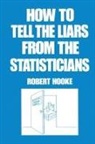 Hooke, Robert Hooke, Hooke Robert - How to Tell the Liars From the Statisticians