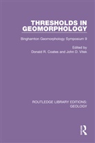 Donald R. Vitek Coates, Donald R Coates, Donald R. Coates, John D Vitek, John D. Vitek - Thresholds in Geomorphology