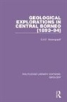 G a F Molengraaff, G. A. F. Molengraaff, G.A.F. Molengraaff - Geological Explorations in Central Borneo (1893-94)