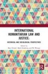 Mats Klamberg Deland, Mats Deland, Mark Klamberg, Pål Wrange - International Humanitarian Law and Justice