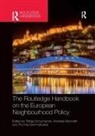Tobias Marchetti Schumacher, Thomas Demmelhuber, Andreas Marchetti, Tobias Schumacher - Routledge Handbook on the European Neighbourhood Policy