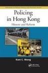 Kam C Wong, Kam C. Wong, Wong Kam C. - Policing in Hong Kong