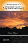 Chris Maser, Chris (Consultant in Forest Ecology and Sus Maser - Decision-Making for a Sustainable Environment
