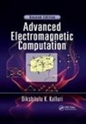 Dikshitulu K Kalluri, Dikshitulu K. Kalluri, Dikshitulu K. (University of Massachusett Kalluri, Kalluri Dikshitulu K. - Advanced Electromagnetic Computation
