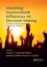 Joseph V. Schatz Cohn, Joseph V Cohn, Joseph V. Cohn, Cohn Joseph V., David J Y Combs, David J. Y. Combs... - Modeling Sociocultural Influences on Decision Making