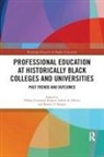 Tiffany Fountaine Hilton Boykin, Tiffany Fountaine Boykin, Adriel Hilton, Robert Palmer - Professional Education At Historically Black Colleges and Universities