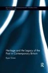 Ryan Trimm, Trimm Ryan - Heritage and the Legacy of the Past in Contemporary Britain