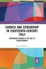 Patrizia Delpiano - Church and Censorship in Eighteenth-Century Italy