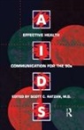 Scott C. Ratzan, Scott C. Ratzan, Ratzan Scott C. - Aids: Effective Health Communication for the 90s