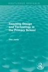 Tina Jarvis, Jarvis Tina - Teaching Design and Technology in the Primary School (1993)
