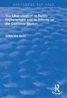 Christopher Bovis, Bovis Christopher - Liberalisation of Public Procurement and Its Effects on the Common