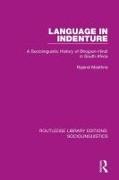 Rajend Mesthrie,  Mesthrie Rajend - Language in Indenture - A Sociolinguistic History of Bhojpuri-Hindi in South Africa