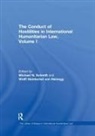 Wolff Heintschel von Heinegg, Michael N Schmitt, Michael N. Schmitt - Conduct of Hostilities in International Humanitarian Law, Volume I