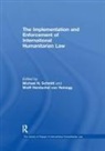 Wolff Heintschel von Heinegg, Michael N Schmitt, Michael N. Schmitt - Implementation and Enforcement of International Humanitarian Law