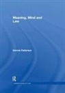 Dennis Patterson - Meaning, Mind and Law
