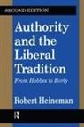 Robert Heineman - Authority and the Liberal Tradition