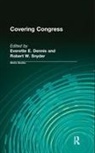 Everette Dennis, Everette Dennis - Covering Congress
