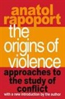 Anatol Rapoport, Anatol Rapoport - Origins of Violence