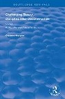catherine Burgass, Burgass Catherine, Martin Stannard, Gerg Walker - Challenging Theory: Discipline After Deconstruction
