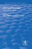 Valerie Pollock Mainz, Valerie Mainz, Mainz Valerie, Griselda Pollock - Work and the Image