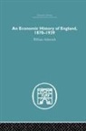 William Ashworth - Economic History of England 1870-1939
