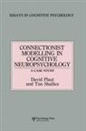 David C Plaut, David C. Plaut, David C. Shallice Plaut, Plaut David C., Tim Shallice, Shallice Tim - Connectionist Modelling in Cognitive Neuropsychology: A Case Study