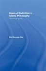 Kiki Kennedy-Day, Kennedy-Day Kiki - Books of Definition in Islamic Philosophy