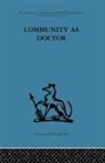 Robert N. Rapoport, Robert N Rapoport, Robert N. Rapoport - Community As Doctor