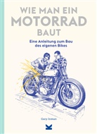 Adi Gilbert, Gary Inman - Wie man ein Motorrad baut