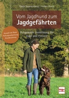 Tanja Dautzenberg, Volker Pesch (Hrsg ), Volker Pesch (Hrsg.) - Vom Jagdhund zum Jagdgefährten