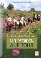 Andrea Adrian, Manfred Weick - Mit Pferden auf Tour