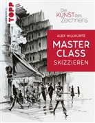 Alex Hillkurtz - Die Kunst des Zeichnens Masterclass - Skizzieren