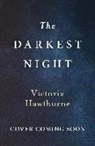 Victoria Hawthorne - The Darkest Night