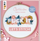 Theresa Wensing - Fuck it! Let's stitch