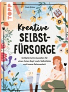 Sinah Birkner - Kreative Selbstfürsorge
