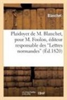 Blanchet - Plaidoyer de m. blanchet
