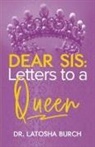 Latosha Burch - Dear Sis
